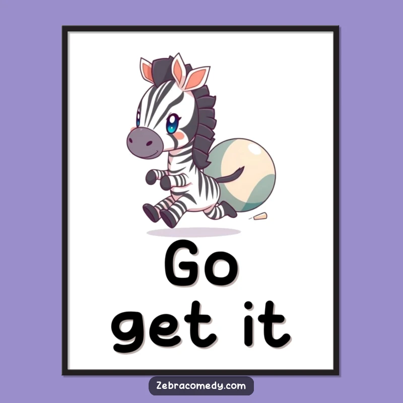 Funny Zebra Poster: Game On Art, Perfect Humorous Decor Gift!