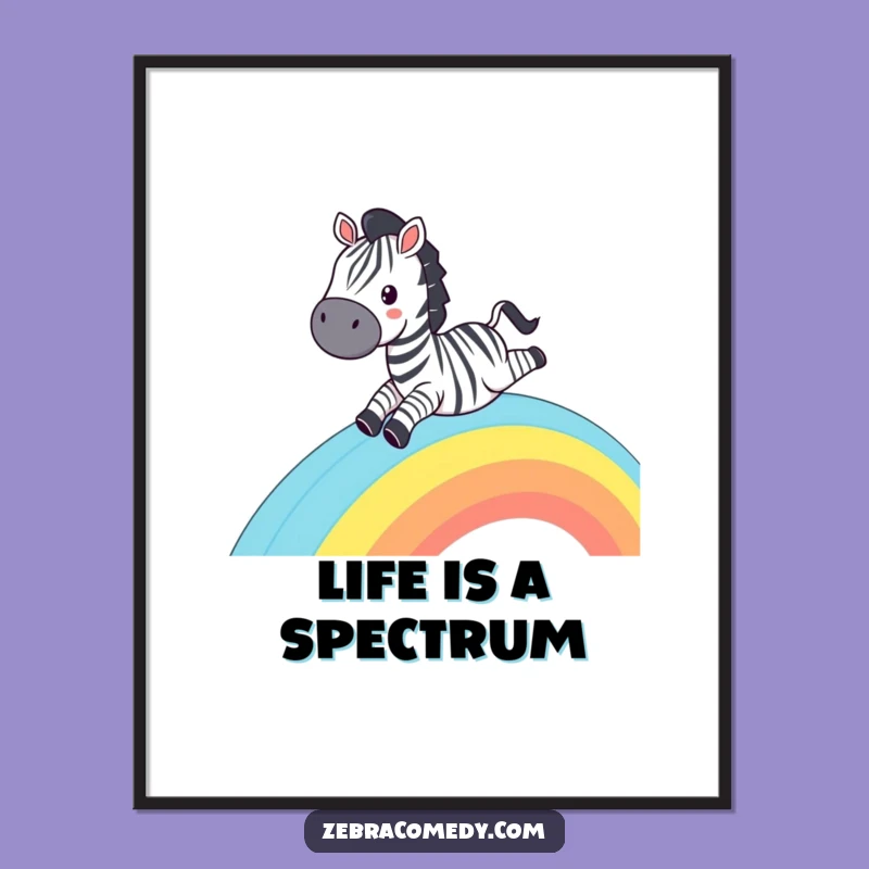Funny Zebra Rainbow Slide Poster - Grinning Zebra Wall Art, Hilarious Decor Gift