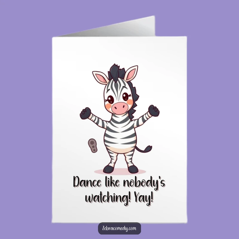 Free Printable Birthday Card: Silly Zebra Dance - Funny Downloadable Gift