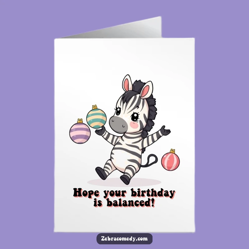 Free Printable Birthday Card: Clumsy Zebra Juggles, Funny Mishap Downloadable Gift