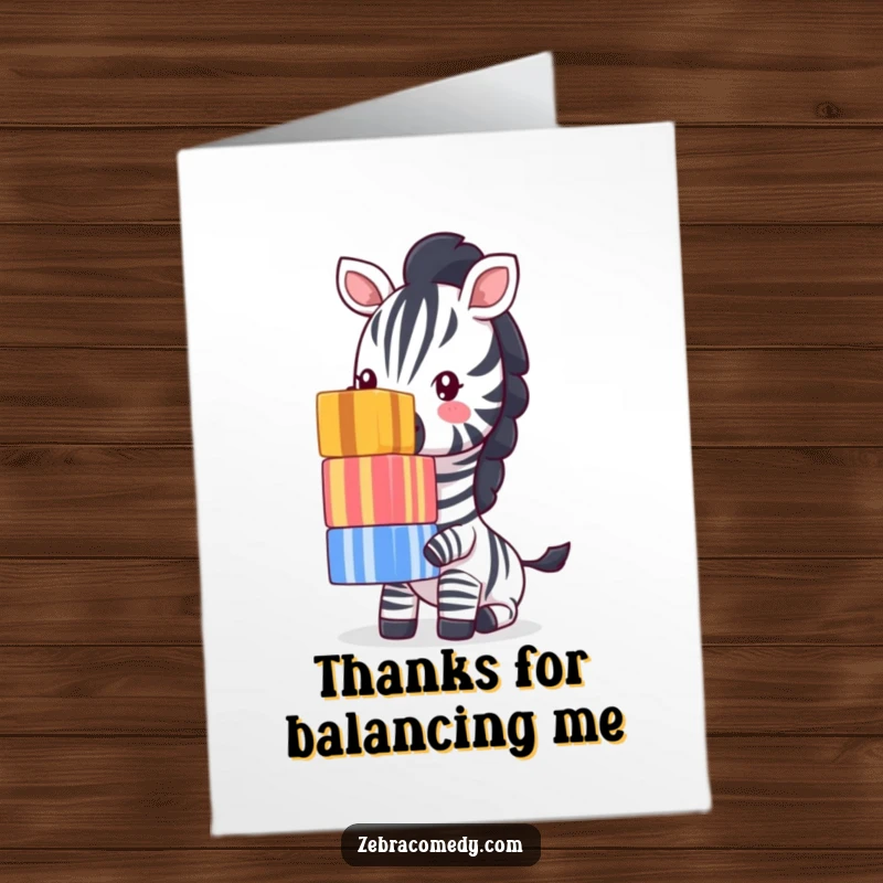 Funny Free Printable Thank You Card: A playful zebra balances a tower of striped cubes on its nose with a smirk.