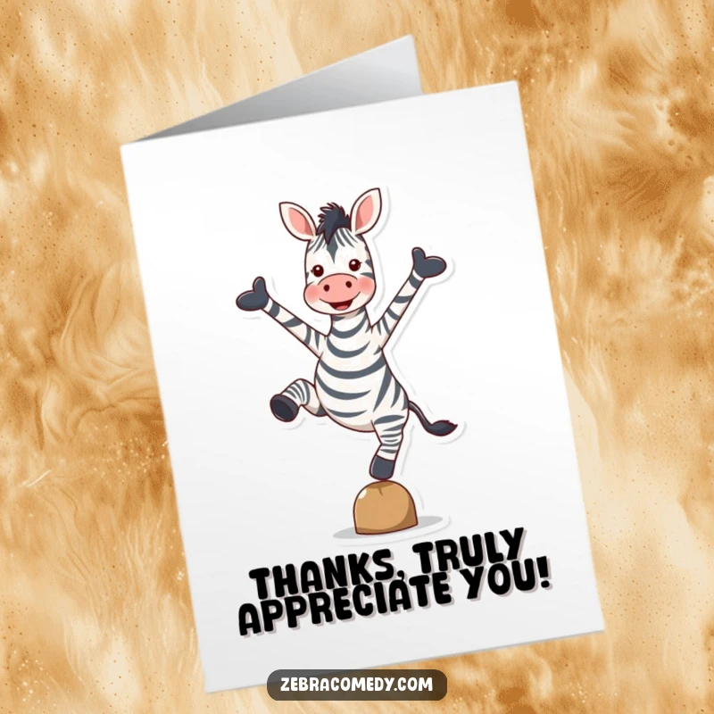 Funny Free Printable Thank You Card: A zebra with arms spread wide, balancing on a single hoove, radiating sheer happiness and thanks.