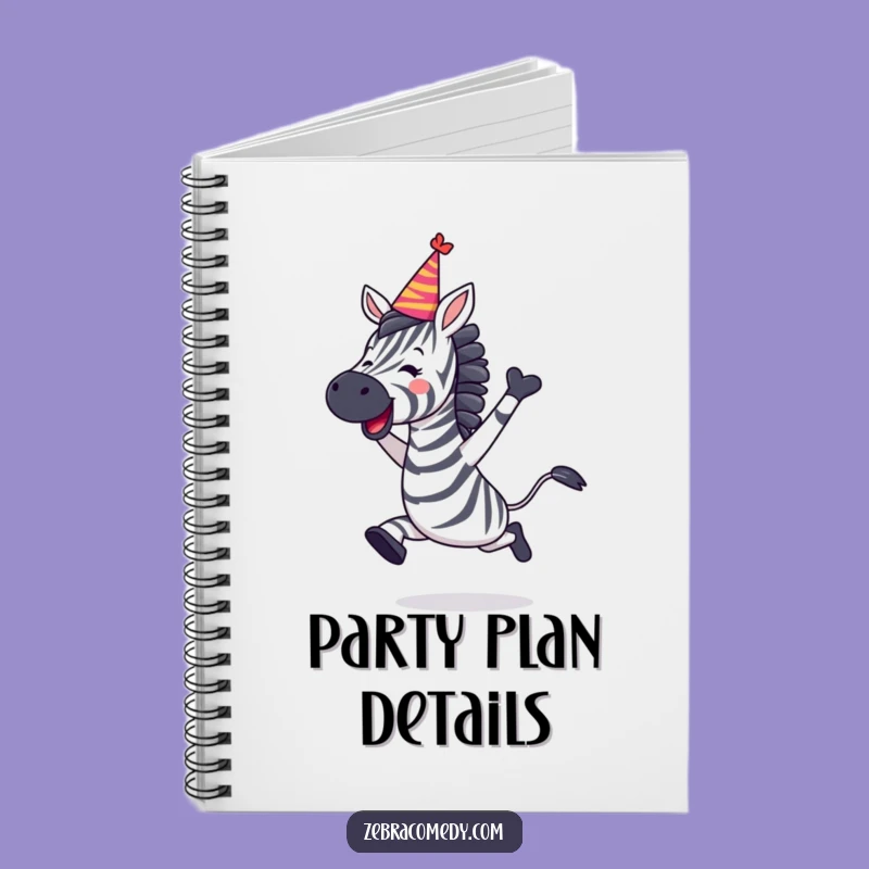 Funny Zebra Party Leap Notebook: Plan Your Next Celebration